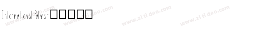International Palms字体转换